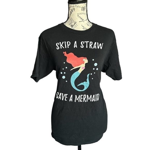 Tops - Skip a straw, save a mermaid t-shirt